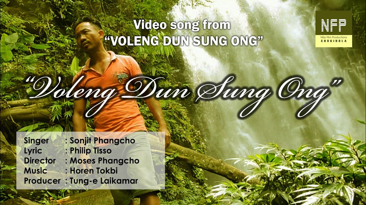 Voleng Dun Sung Ong    Video song from a Karbi Film Voleng Dun Sung Ong