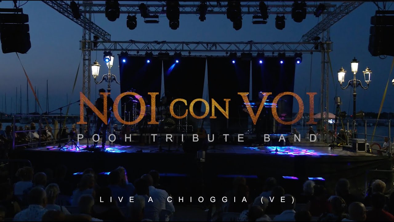 Ascolta Noi con Voi Pooh Tribute Band Live 2023