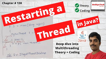 # 130 How can a dead thread be restarted? | Can we restart a thread in Java? | Java | RedSysTech