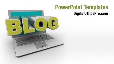 Blogging PowerPoint Template Backgrounds - DigitalOfficePro #04058W