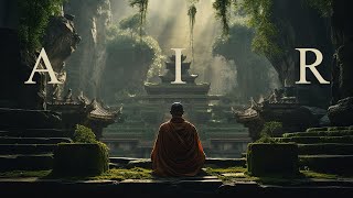 Air - Shaolin Temple Fantasy Meditation - Ambient Relaxation Music for Yoga and Sleep