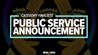 SEVA 2022: Finalists - Public Service Announcement