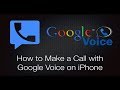 How to Make a Call with Google Voice on iPhone