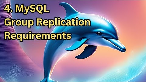 MySQL InnoDB Cluster Group Replication - Part 4 - Requirements