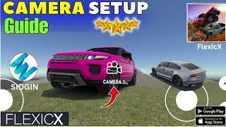 FlexicX - How To Set Up FIXED Cameras || Tips & Tricks 🎊