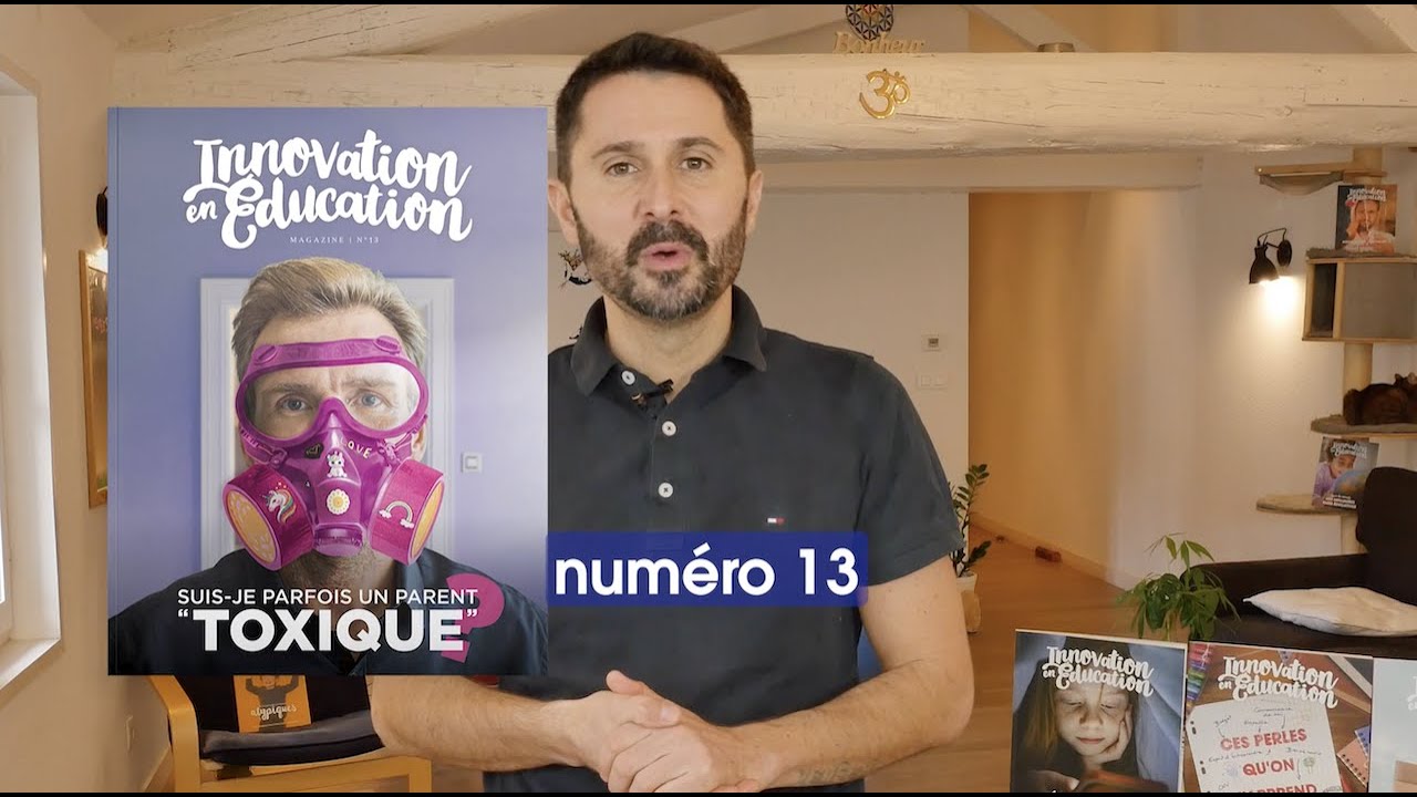 N°13 Magazine Innovation en Éducation / Suis-je parfois un parent