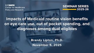 Impacts of Medicaid routine vision benefits
