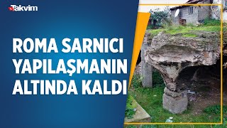 Kocaelinde Roma Sarnıcı Yapılaşmanın Altında Kaldı