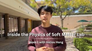Inside the Physics of Soft Matter Lab | Week 1 with Helios Hong | POSM Summer Series 2026 screenshot 4