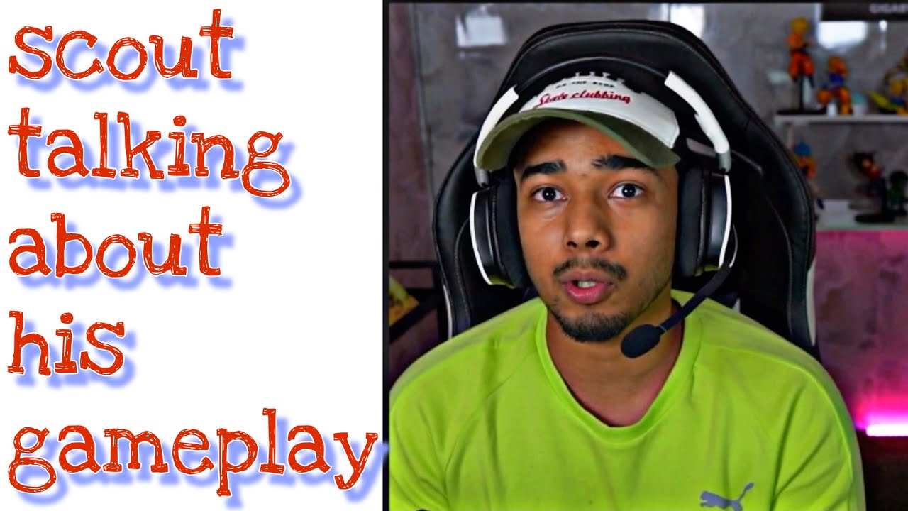 SCOUT TALKING ABOUT HIS GAMEPLAY🔥🔥🔥