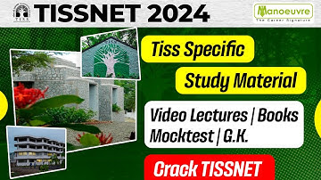 TISSNET 2024 - TISS Specific Study Materials | Video Lectures | Books | Mock Test | G.K & More