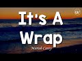 Mariah Carey - It&#39;s A Wrap [Lyrics]