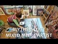 Blythe Scott: Mixed Media Artist