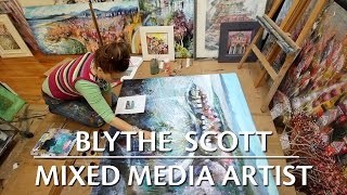 Blythe Scott: Mixed Media Artist