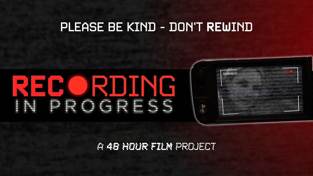 Recording in Progress (48 Hour Film Project 2022)
