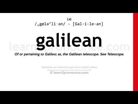 Pronunciation of Galilean | Definition of Galilean