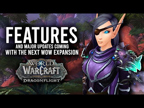 Every Major Feature Update Planned In The Expansion Of Dragonflight!- WoW: Shadowlands 9.2