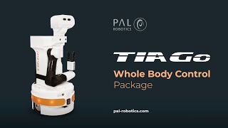 PAL Robotics | TIAGo - Whole Body Control Package