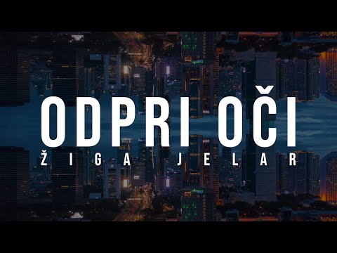 ŽIGA JELAR - ODPRI OČI (Official lyric video)