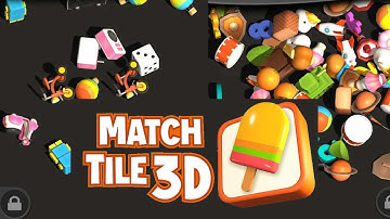 Match Tile 3D - Orginal Pair Puzzle Game Level 11-15