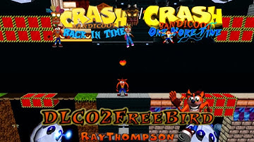 Crash Bandicoot - Back In Time Fan Game: One More Time: Free Bird DLC By Ray Thompson