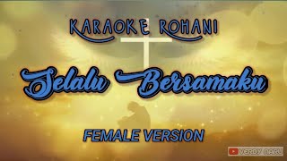 Selalu Bersamaku - Sidney Mohede || Karaoke Female Version (Piano Cover)