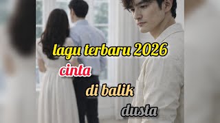 Download Lagu cinta di balik dusta#lagugalau #bestlagupopindonesia #aimusic #fyp  MP3