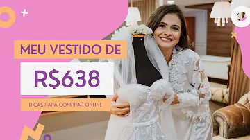Como comprar vestido de noiva pela internet?