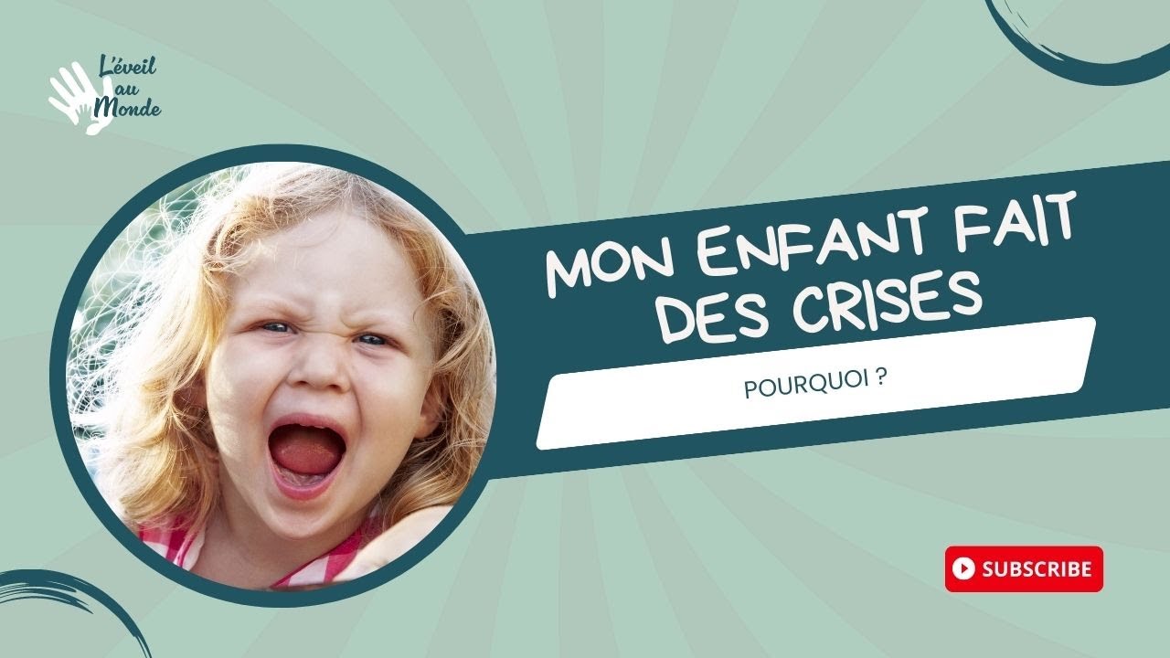 Pourquoi mon enfant fait il des CRISES ? YouTube Pourquoi mon enfant fait il des CRISES ? YouTube
