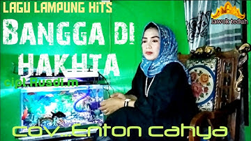 lagu dangdut lampung hits "Bangga di Hakhta" cipt.Rusdi m...cov....Enton cahya...