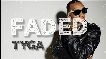 Tyga - FADED (Music Video) (Explicit) ft. Lil Wayne
