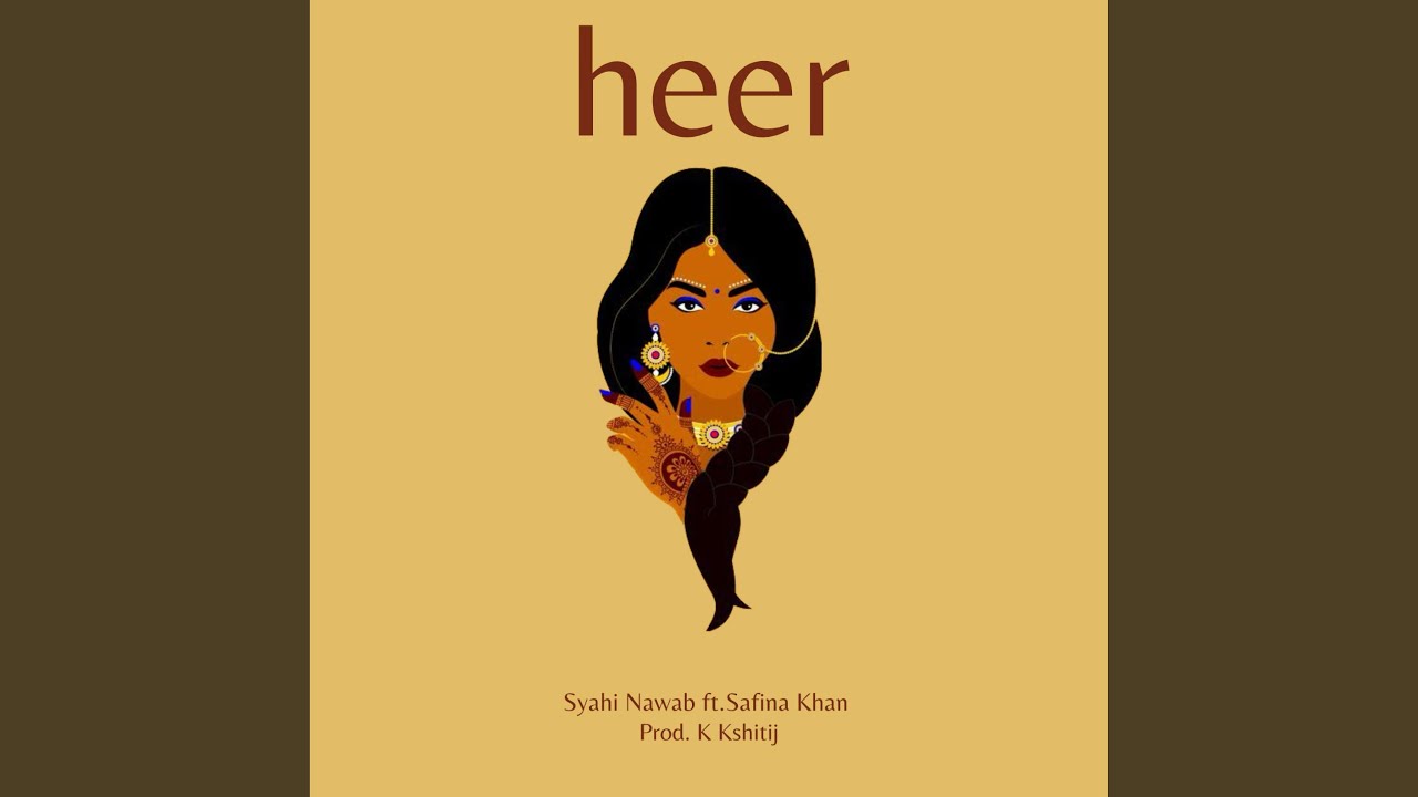 heer-feat-k-kshitij-safina-khan-youtube-music