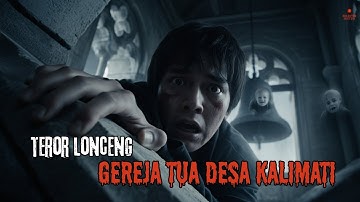 LONCENG GEREJA INI BERBUNYI SENDIRI SETIAP MALAM! TERUNGKAP KISAH NYATA TERGELAP DI BALIKNYA!