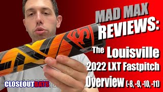 Louisville LXT Fastpitch Overview 8oz 9oz 10oz 2022