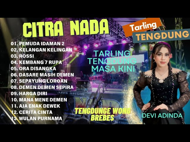 FULL TARLING TENGDUNG CITRA NADA SPECIAL COVER DEVI ADINDA 2024 class=