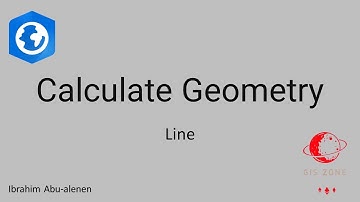 43 Calculate Geometry (Line) - حساب الطول والاتجاه للطرق تلقائي بواسطة برنامج Arcgis Pro
