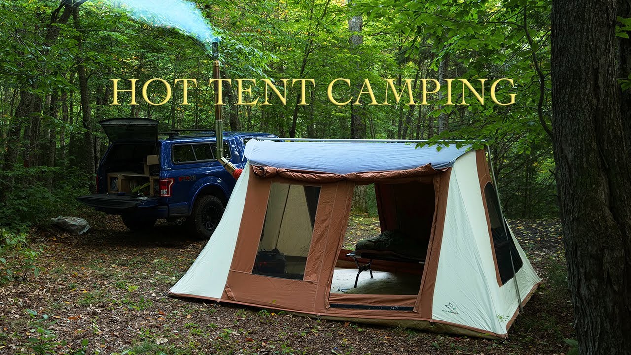 Hot Tent Camping Converting a Canvas Tent to a Hot Tent with a Wood