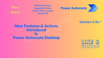 Power Automate Desktop New Features & Actions   Version2 41 #microsoft @mspowerplatform
