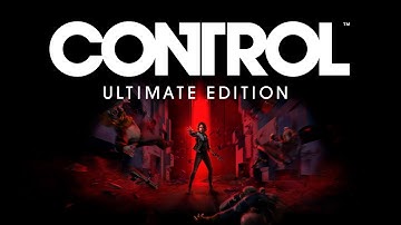 CONTROL: Ultimate Edition | 2020 | v1.30 (517.915) | Playthrough | Part 3