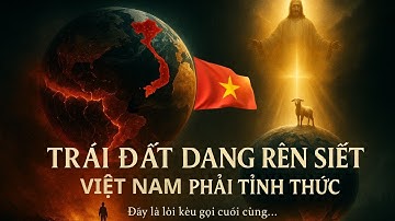 “Trái Đất Đang Rên Siết – Đây Là Lời Cảnh Báo Cuối Cùng Cho Việt Nam!”