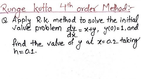 Runge kutta method of 4th order || Runge kutta method numerical methods