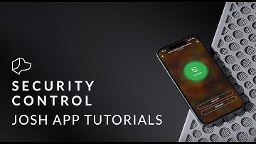 Josh App Tutorials - Security Control