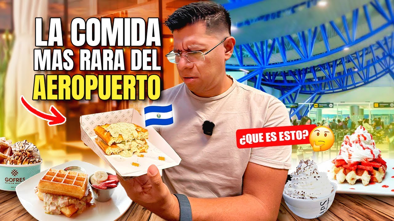La COMIDA más RARA DEL AEROPUERTO *Wafles con loroco