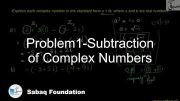 Problem1-Subtraction of Complex Numbers, Math Lecture | Sabaq.pk