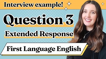 IGCSE First Language English 🌟 Question 3 The Extended Response for Paper 1 🌟 Full Interview Example