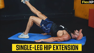 Single-leg Hip Extension Form & Tutorial Guide (30 Seconds) - FlexXP