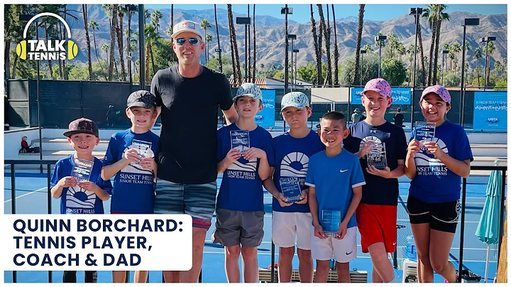 PODCAST Quinn Borchard: life as a tennis parent, p...