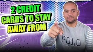2 Credit Cards You Want To Stay Away From When Building Business credit