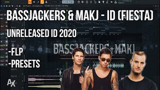 Bassjackers & MAKJ - ID (Fiesta) FL STUDIO | 2020 UNRELEASED ID