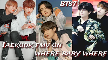 Taekook fmv on where baby where ft Gippy Grewal|jungkook ft tae fmv punjabi mix hindi song|#taekook